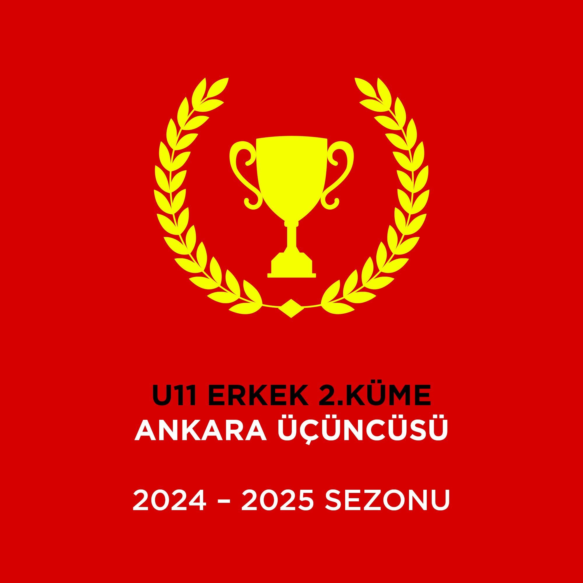 U11 ERKEK 2.KÜME ANKARA ÜÇÜNCÜSÜ